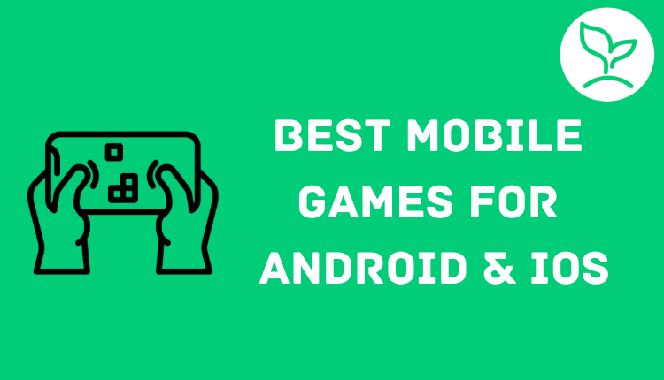 Best Mobile Games